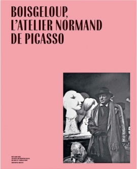 <p><em>Boisgeloup, l'atelier normand de Picasso</em>,</p>