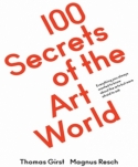<p><em>100 Secrets of the Art World: Everything you always wanted to know about the arts but were afraid to ask,</em></p>